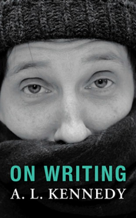 Review: <em>On Writing</em> by A.L. Kennedy