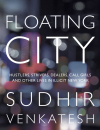 Review: <em>Floating City</em> by Sudhir Venkatesh