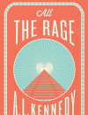 Review: <em>All the Rage</em> by A.L. Kennedy