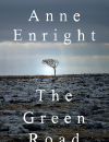 Review: <em>The Green Road</em> by Anne Enright